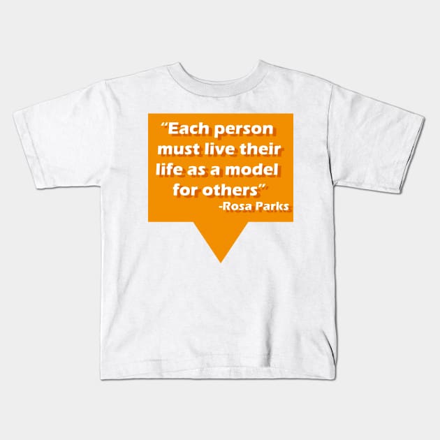 Rosa Parks Quote Kids T-Shirt by lilyvtattoos